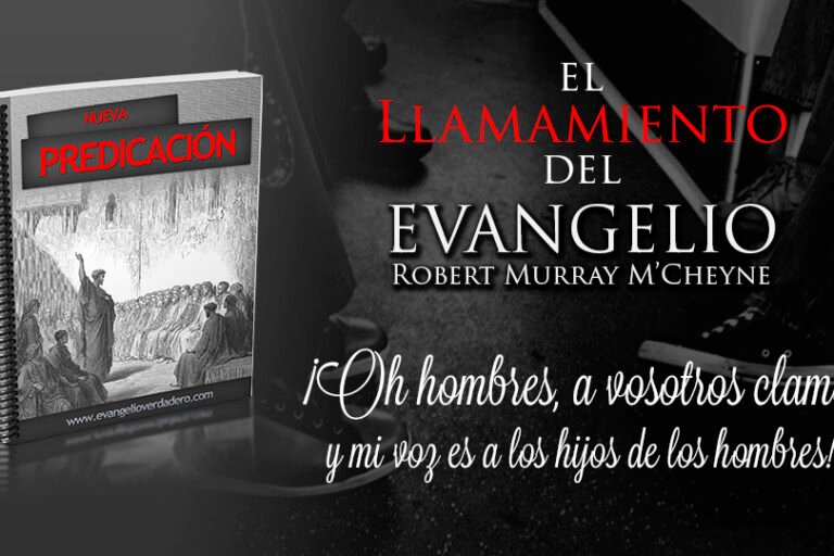 El Llamamiento Del Evangelio | Robert Murray M'Cheyne