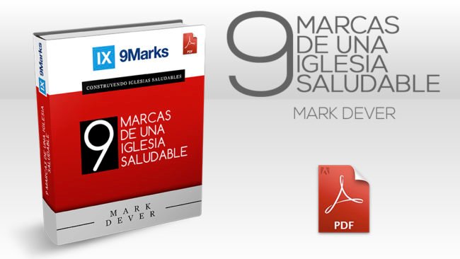9 Marcas de una iglesia saludable 9 Marcas de una iglesia saludable | 9 Marks | Evangelio Verdadero