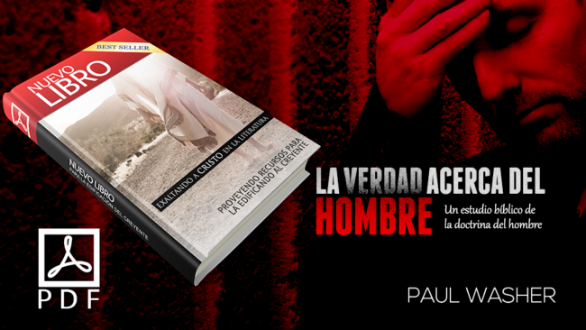 PDF | La Verdad Acerca Del Hombre | Paul Washer PDF | La Verdad Acerca Del Hombre | Paul Washer