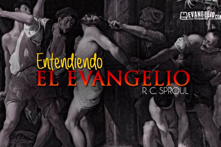 Podcast | Entendiendo El Evangelio | R.C. Sproul