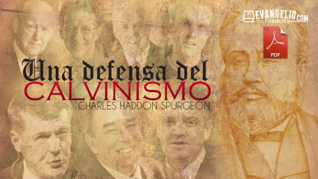 PDF |Una Defensa del Calvinismo | Charles Haddon Spurgeon PDF |Una Defensa del Calvinismo | Charles Haddon Spurgeon