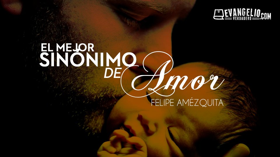 El Mejor Sinónimo de Amor | Felipe Amézquita El Mejor Sinónimo de Amor | Felipe Amézquita