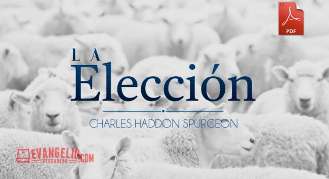 PDF | La Elección | Charles H. Spurgeon