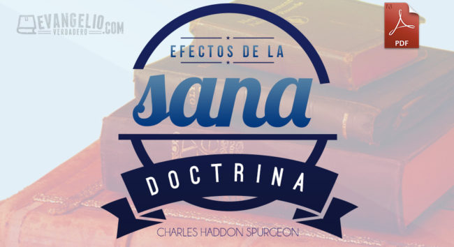 PDF | Efectos De La Sana Doctrina | Charles H. Spurgeon