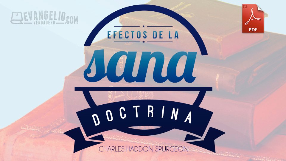PDF | Efectos De La Sana Doctrina | Charles H. Spurgeon