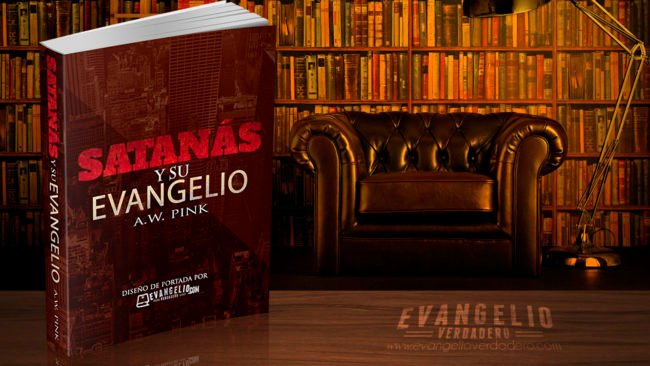 PDF | Satanás Y Su Evangelio | A.W. Pink PDF | Satanás Y Su Evangelio | A.W. Pink