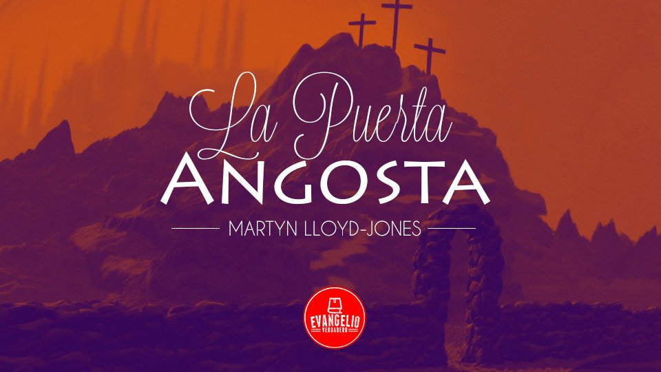 PDF | La Puerta Angosta | Martyn Lloyd-Jones PDF | La Puerta Angosta | Martyn Lloyd-Jones