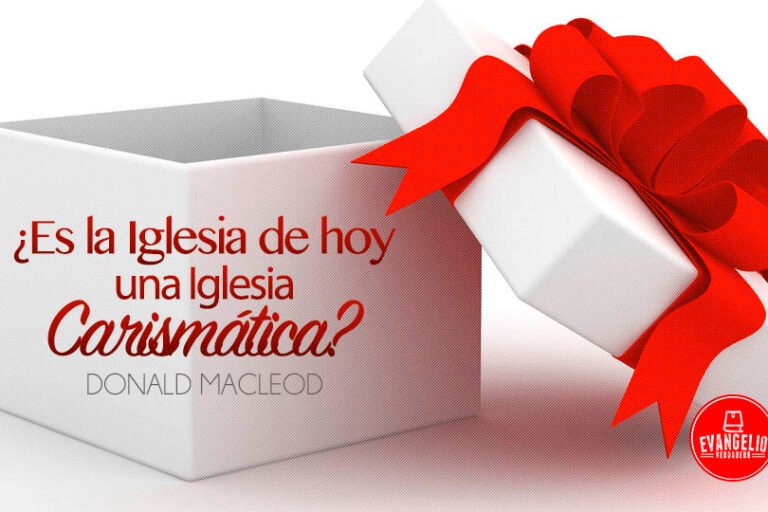 ¿Es la Iglesia de Hoy una Iglesia Carismática? | Donald Macleod
