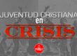 Documental | Crisis en la Juventud Cristiana