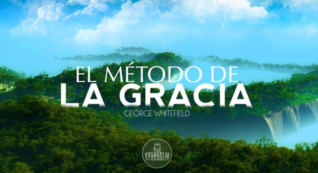 PDF | El Método de La Gracia | George Whitefield | Evangelio Verdadero