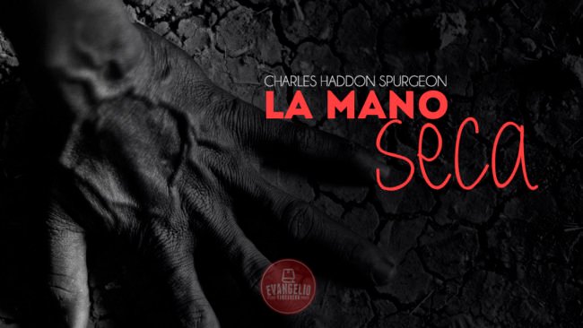 PDF | La Mano Seca | Charles H. Spurgeon PDF | La Mano Seca | Charles H. Spurgeon