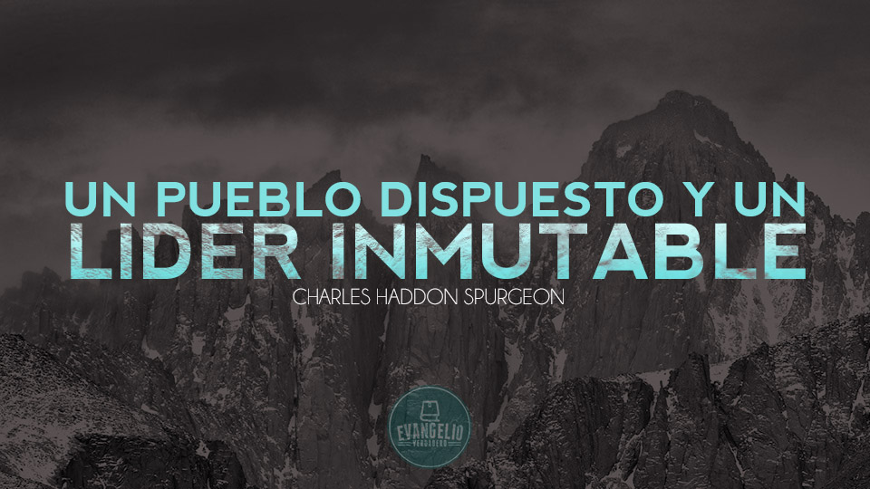 PDF | Un pueblo dispuesto y un Líder inmutable | Charles H. Spurgeon