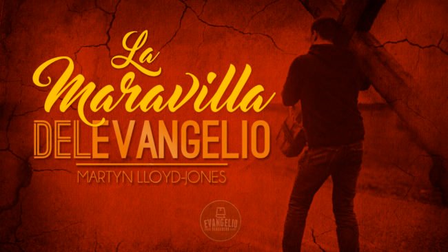 PDF | La Maravilla del Evangelio | Martyn Lloyd-Jones PDF | La Maravilla del Evangelio | Martyn Lloyd-Jones