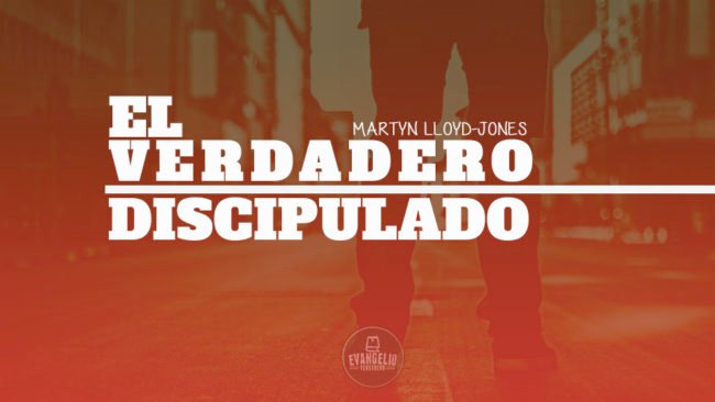 PDF | El Verdadero Discipulado | Martyn Lloyd-Jones | Evangelio Verdadero PDF | El Verdadero Discipulado | Martyn Lloyd-Jones | Evangelio Verdadero