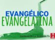 Evangélico Evangelatina | Evangelio Verdadero
