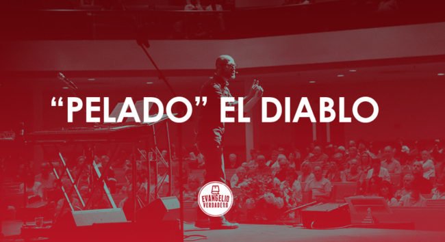 “Pelado” el diablo | Walter Jolón | Evangelio Verdadero "Pelado" el diablo | Walter Jolón | Evangelio Verdadero