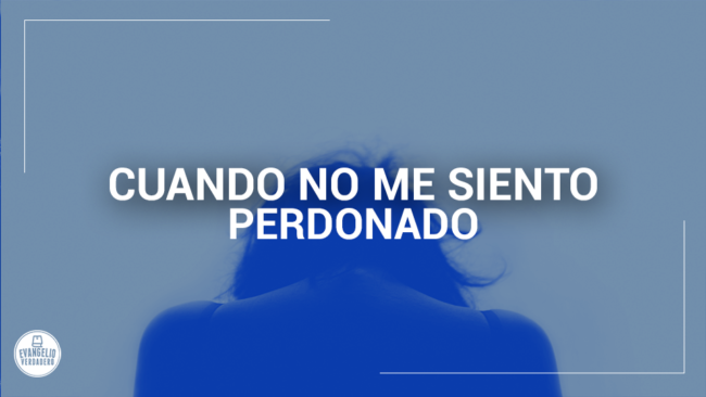 Cuando-no-me-siento-perdonado