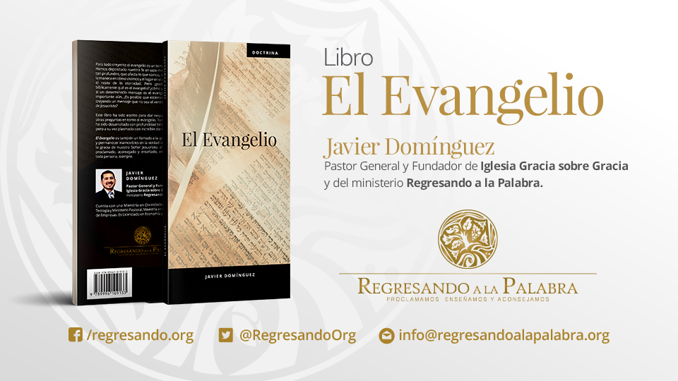 LIBRO GRATIS | El Evangelio | Pr. Javier Domínguez | Evangelio Verdadero LIBRO GRATIS | El Evangelio | Pr. Javier Domínguez | Evangelio Verdadero