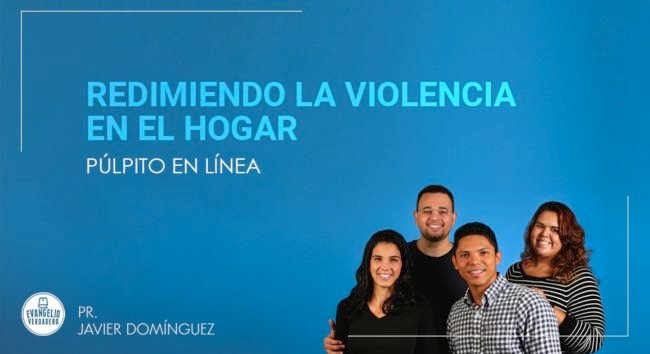 PDF | Redimiendo la violencia del hogar | Pr. Javier Domínguez | Evangelio Verdadero PDF | Redimiendo la violencia del hogar | Pr. Javier Domínguez | Evangelio Verdadero