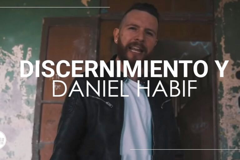 Discernimiento y Daniel Habif | Juan Callejas | Evangelio Verdadero